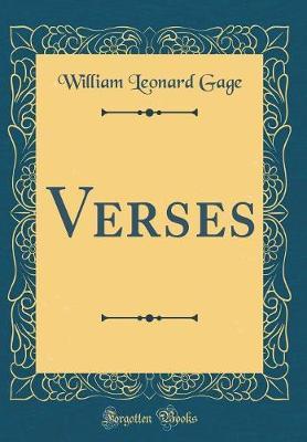 Verses (Classic Reprint) by William Leonard Gage image