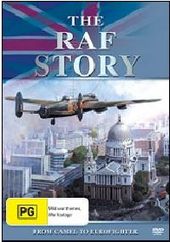 The RAF Story - From Camel To Eurofighter on DVD The RAF Story - From Camel To Eurofighter on DVD