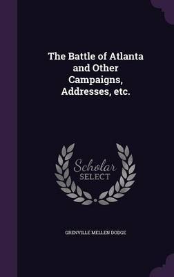 The Battle of Atlanta and Other Campaigns, Addresses, Etc. image