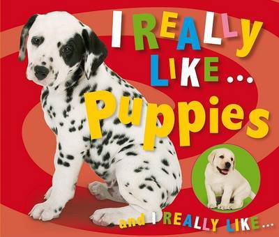 I Really Like . . . Puppies by Make Believe Ideas, Ltd. image