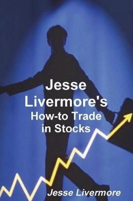 Jesse Livermore's How-to Trade in Stocks image