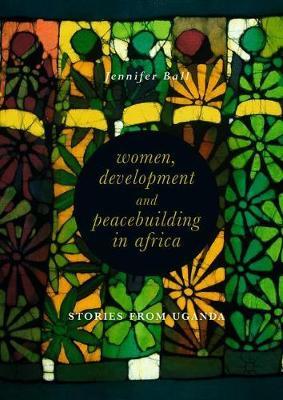 Women, Development and Peacebuilding in Africa by Jennifer Ball image