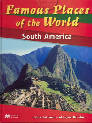 Famous Places of the World South America Macmillan Library by Helen Bateman image