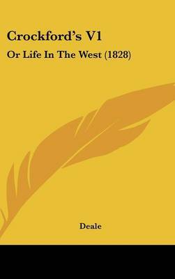Crockford's V1: Or Life in the West (1828) by Deale image