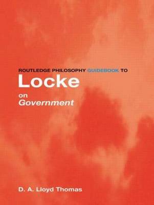 Routledge Philosophy GuideBook to Locke on Government by David Lloyd Thomas image