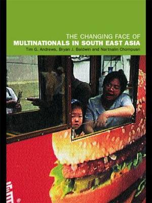 The Changing Face of Multinationals in South East Asia by Tim G Andrews image