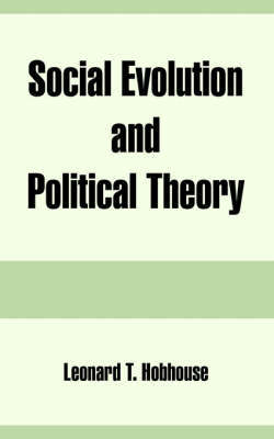 Social Evolution and Political Theory by Leonard Trelawney Hobhouse image