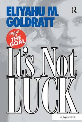It's Not Luck by Eliyahu M Goldratt image