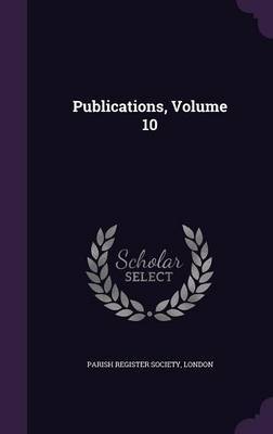 Publications, Volume 10 on Hardback