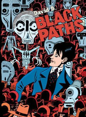 Black Paths on Hardback by David B