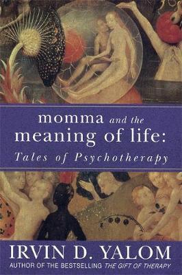 Momma And The Meaning Of Life by Irvin D Yalom image