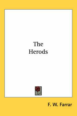 The Herods by F W Farrar image