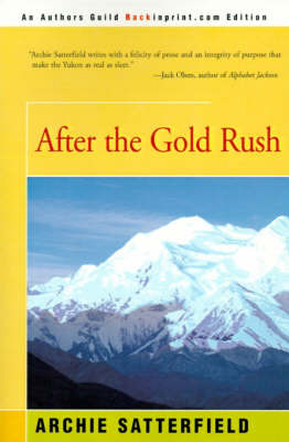 After the Gold Rush by Archie Satterfield image