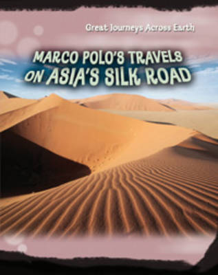 Marco Polo's Travels on Asia's Silk Road by Cath Senker image
