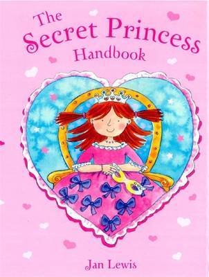 The Secret Fairy: The Secret Princess Handbook on Hardback by Jan Lewis