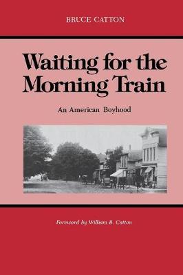 Waiting for the Morning Train by Bruce Catton image