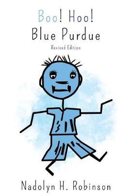 Boo! Hoo! Blue Purdue by Nadolyn H Robinson image