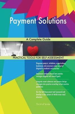 Payment Solutions a Complete Guide by Gerardus Blokdyk image