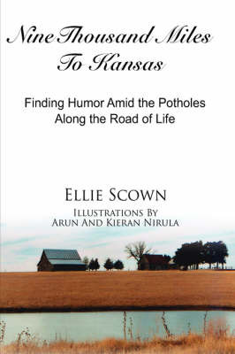 Nine Thousand Miles To Kansas on Hardback by Ellie, Scown