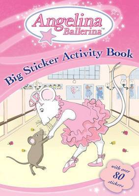 Angelina Ballerina: Big Sticker Activity Book image