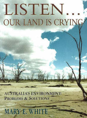 Listen Our Land is Crying on Hardback by Mary E. White