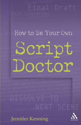 How to be Your Own Script Doctor by Jennifer Kenning image