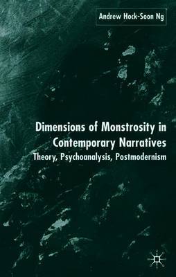 Dimensions of Monstrosity in Contemporary Narratives by A. Ng image