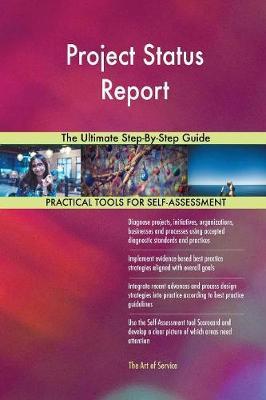 Project Status Report the Ultimate Step-By-Step Guide by Gerardus Blokdyk image