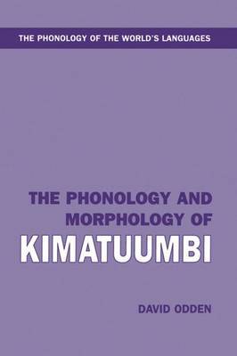 The Phonology and Morphology of Kimatuumbi by David Odden image