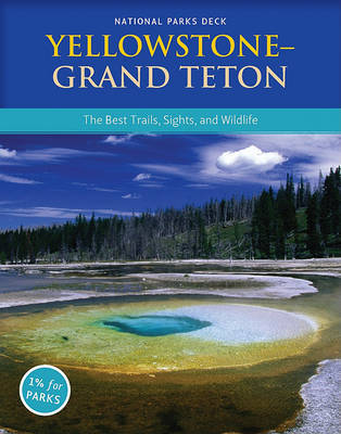 Yellowstone Grand Teton National Parks Deck on Hardback