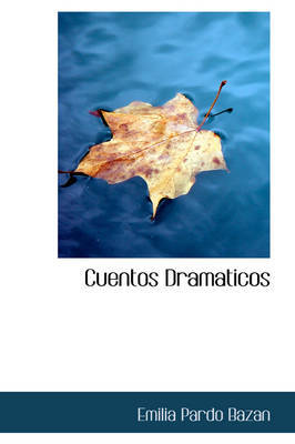 Cuentos Dramaticos by Emilia Pardo Bazan image
