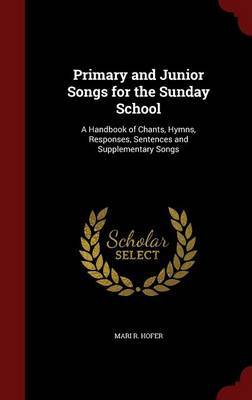 Primary and Junior Songs for the Sunday School image