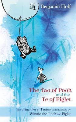 The Tao of Pooh & The Te of Piglet by Benjamin Hoff image