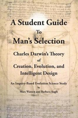 A Student Guide to Man's Selection by Marc Watson image