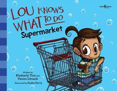 Lou Knows What to Do: Supermarket by Kimberly Tice image