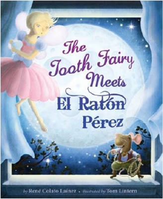 The Tooth Fairy Meets El Raton Perez by Rene Colato Lainez image