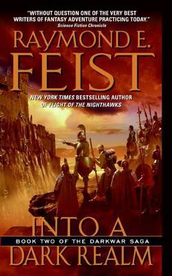 Into a Dark Realm (Darkwar Saga #2) by Raymond E Feist image