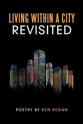 Living Within a City Revisited by Ken Regan image