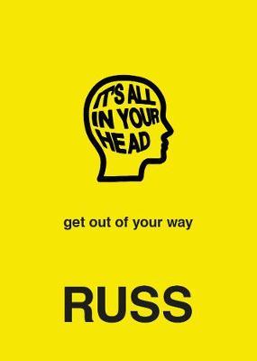 IT'S ALL IN YOUR HEAD by Russ image