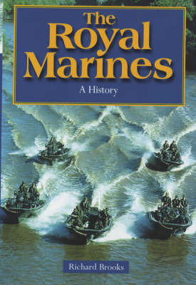 The Royal Marines: History of the Royal Marines 1664-2000 by Richard Brooks image