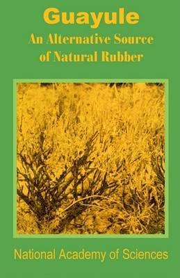 Guayule: An Alternative Source of Natural Rubber by National Academy of Sciences image