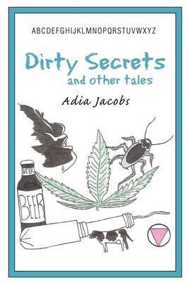Dirty Secrets and Other Tales by Adia Jacobs image