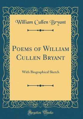 Poems of William Cullen Bryant by William Cullen Bryant image
