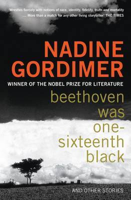 Beethoven Was One-sixteenth Black by Nadine Gordimer image