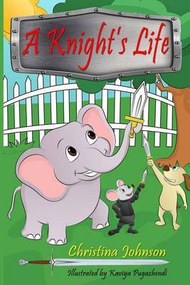 A Knight's Life on Paperback by Christina Johnson