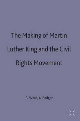 The Making of Martin Luther King and the Civil Rights Movement image