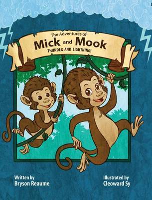 The Adventures of Mick and Mook by Bryson Reaume image