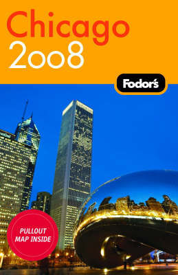 Fodor's Chicago: 2008 by Fodor Travel Publications image