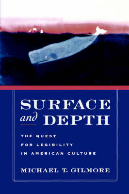 Surface and Depth by Michael T Gilmore