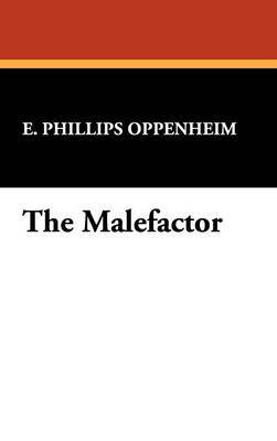 The Malefactor by E.Phillips Oppenheim image